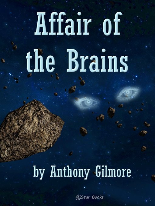 Title details for Affair of the Brains by Anthony Gilmore - Available